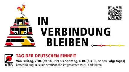 Werbebanner: In Verbindung bleiben - Tag der Deutschen Einheit
Zu sehen sind Verkehrsmittel in den Farben unserer Deutschlandflagge  sowie ein Hahn. Aufegebaut ist die Grafik wie die Bremer Stadtmusikanten. Auch ein QR-Code soll auf nähere Informationen verweisen.